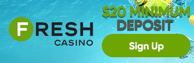 fresh-casino-$20-minimum-deposit